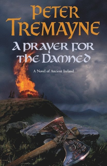 Peter Tremayne - Prayer for the Damned (Sister Fidelma Mysteries Book 17), E-bok