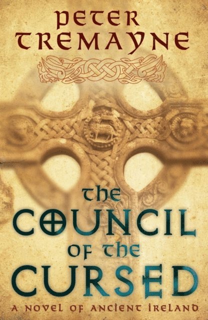 Peter Tremayne - Council of the Cursed (Sister Fidelma Mysteries Book 19), E-bok