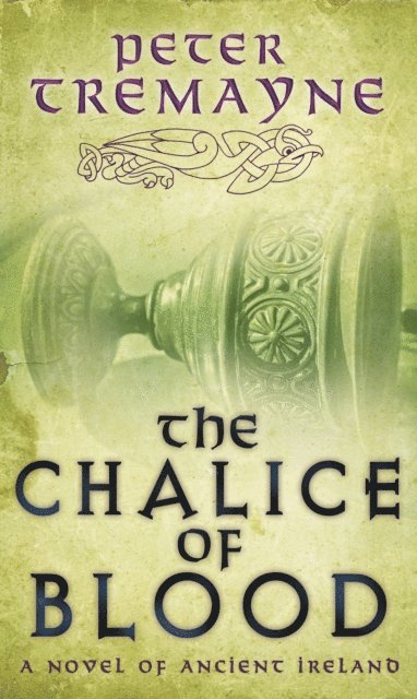 Peter Tremayne - Chalice of Blood (Sister Fidelma Mysteries Book 21), E-bok