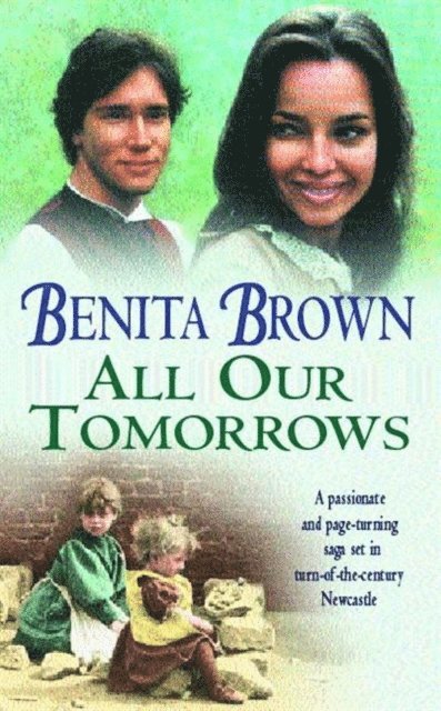 Benita Brown - All Our Tomorrows, E-bok