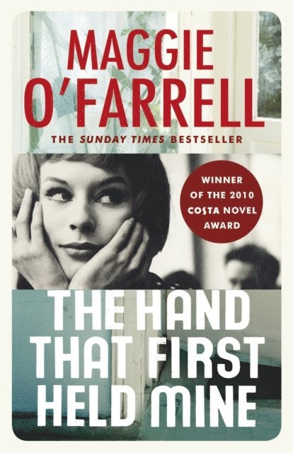 Maggie O'Farrell - Hand That First Held Mine, E-bok