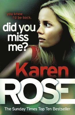 Did You Miss Me? (The Baltimore Series Book 3) av Karen Rose