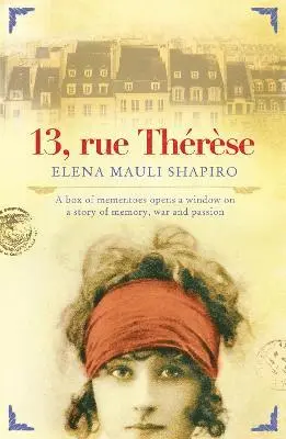 Elena Mauli Shapiro - 13 Rue Thérèse, Häftad. Tillgänglighet: Tillfälligt slut