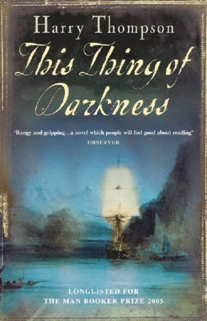 Harry Thompson - This Thing Of Darkness, E-bok