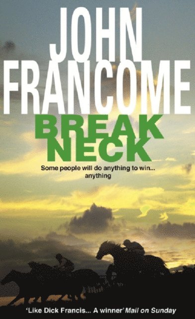 John Francome - Break Neck, E-bok