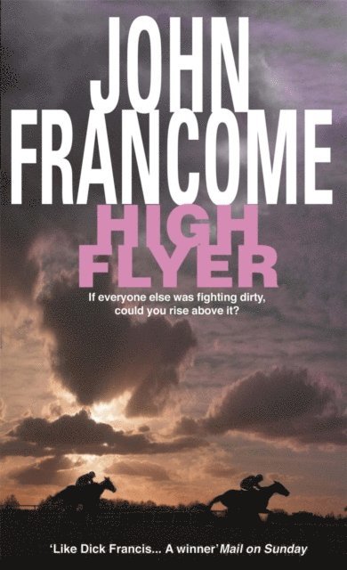 John Francome - High Flyer, E-bok