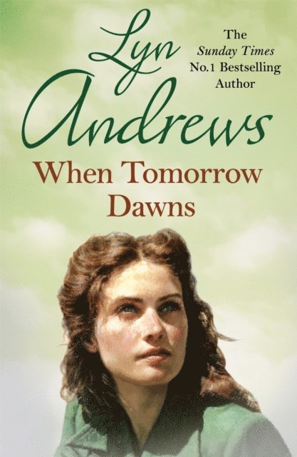 Lyn Andrews - When Tomorrow Dawns, E-bok