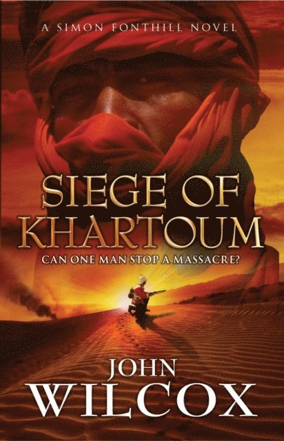 John Wilcox - Siege of Khartoum, E-bok