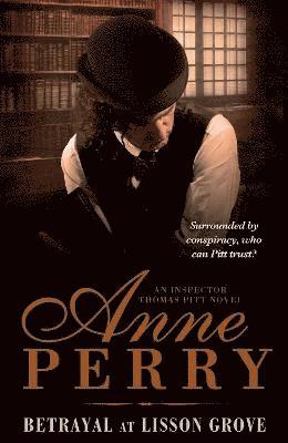 Anne Perry - Betrayal at Lisson Grove (Thomas Pitt Mystery, Book 26), Häftad. Tillgänglighet: Lägg i varukorg