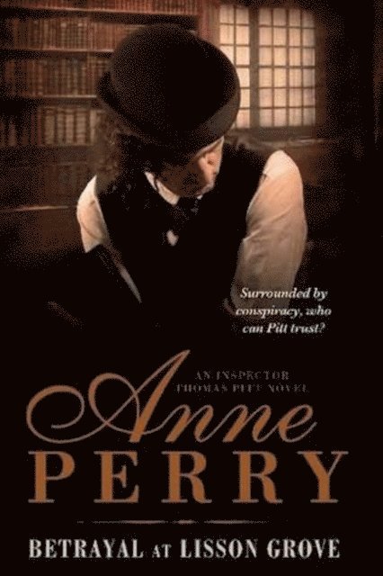 Anne Perry - Betrayal at Lisson Grove (Thomas Pitt Mystery, Book 26), E-bok