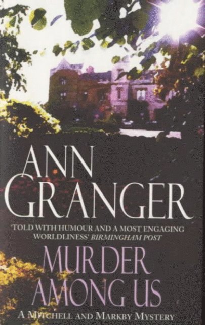 Ann Granger - Murder Among Us (Mitchell & Markby 4), E-bok