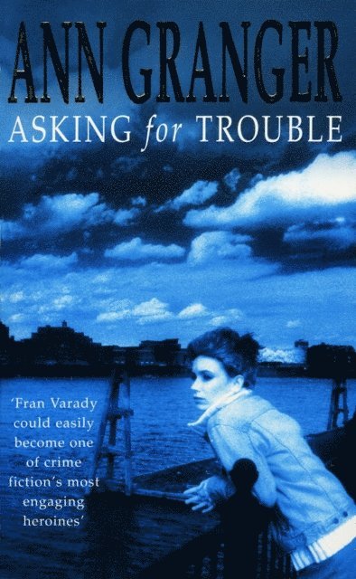 Ann Granger - Asking for Trouble (Fran Varady 1), E-bok