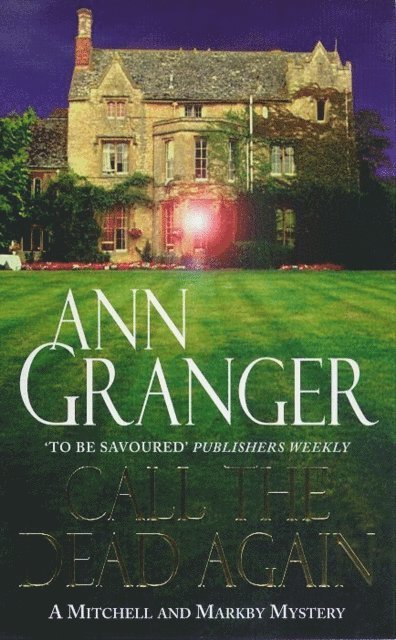 Ann Granger - Call the Dead Again (Mitchell & Markby 11), E-bok