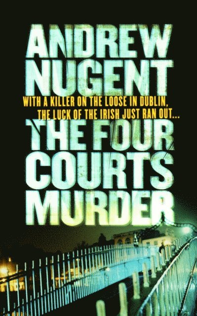 Andrew Nugent - Four Courts Murder, E-bok
