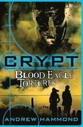 CRYPT: Blood Eagle Tortures