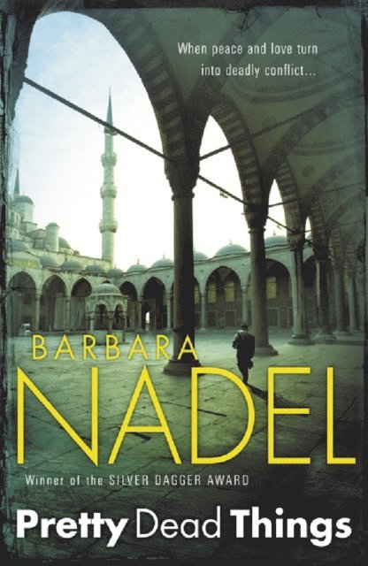 Barbara Nadel - Pretty Dead Things (Inspector Ikmen Mystery 10), E-bok