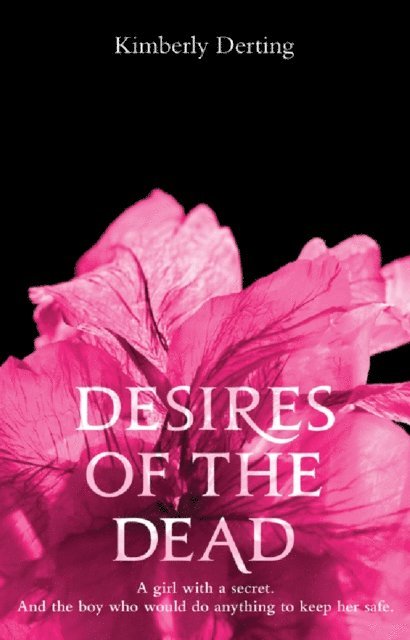 Kimberly Derting - Desires of the Dead, E-bok