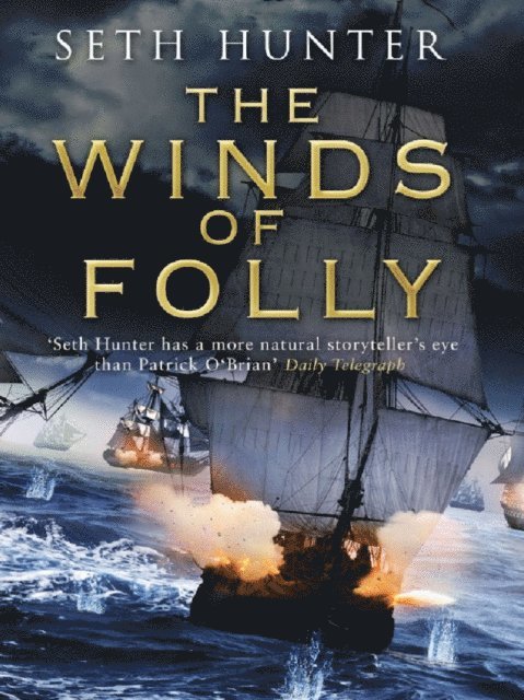 Seth Hunter - Winds of Folly, E-bok