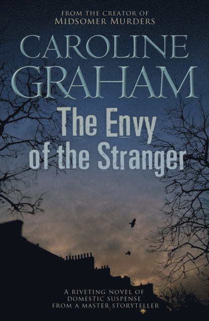 Caroline Graham - Envy of the Stranger, E-bok