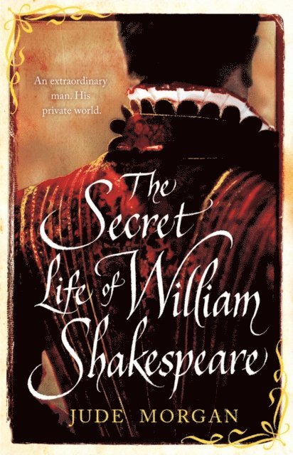 Jude Morgan - Secret Life of William Shakespeare, E-bok