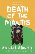 Death of the Mantis (Detective Kubu Book 3)