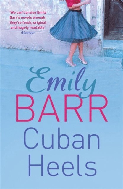 Emily Barr - Cuban Heels, E-bok
