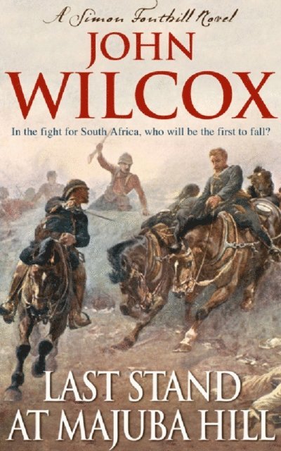 John Wilcox - Last Stand At Majuba Hill, E-bok