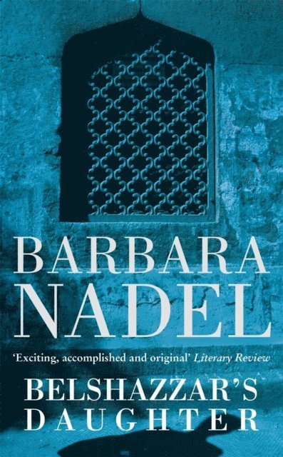 Barbara Nadel - Belshazzar's Daughter (Inspector Ikmen Mystery 1), E-bok