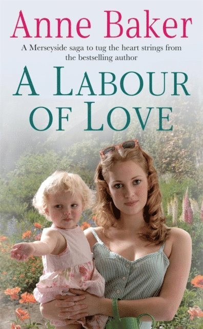 Anne Baker - Labour of Love, E-bok