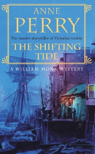 Anne Perry - Shifting Tide (William Monk Mystery, Book 14), E-bok