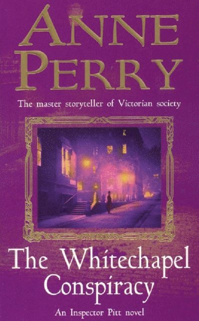 Anne Perry - Whitechapel Conspiracy (Thomas Pitt Mystery, Book 21), E-bok