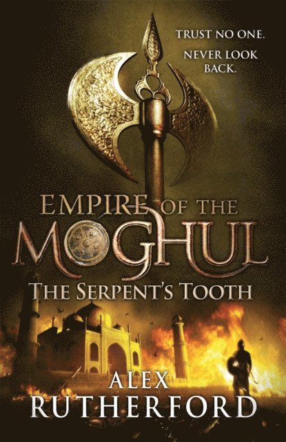 Alex Rutherford - Empire of the Moghul: The Serpent's Tooth, E-bok