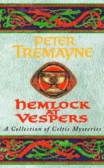Peter Tremayne - Hemlock at Vespers (Sister Fidelma Mysteries Book 9), E-bok