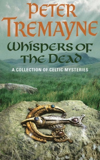 Peter Tremayne - Whispers of the Dead (Sister Fidelma Mysteries Book 15), E-bok
