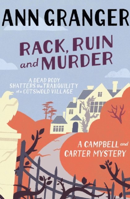 Ann Granger - Rack, Ruin and Murder (Campbell & Carter Mystery 2), E-bok