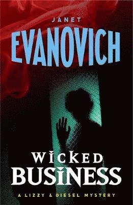 Janet Evanovich - Wicked Business (Wicked Series, Book 2), Häftad