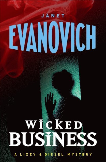 Janet Evanovich - Wicked Business (Wicked Series, Book 2), E-bok