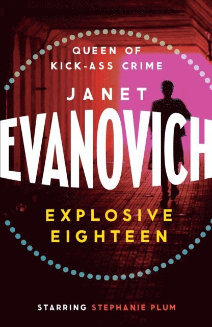 Janet Evanovich - Explosive Eighteen, E-bok