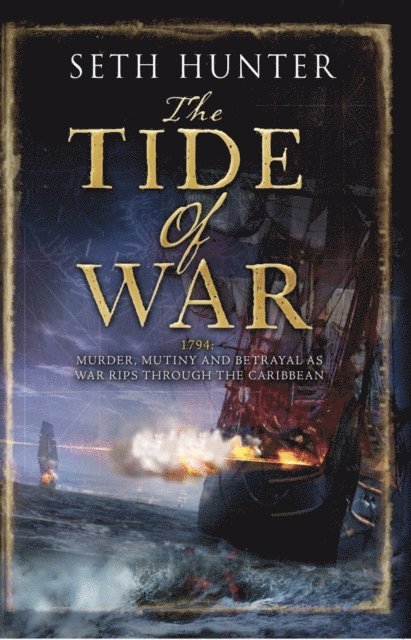 Seth Hunter - Tide of War, E-bok