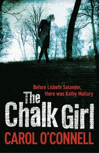 Carol O'Connell - Chalk Girl, E-bok
