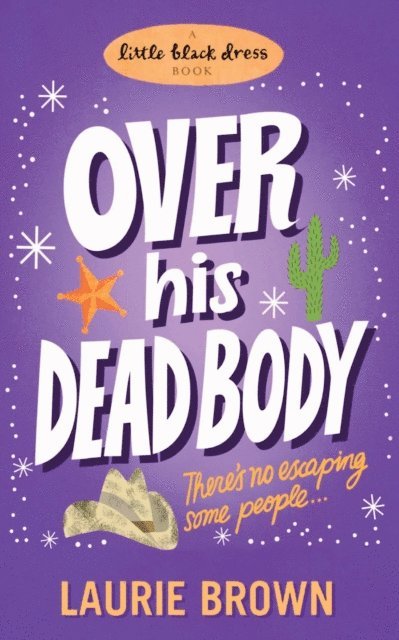 Laurie Brown - Over His Dead Body, E-bok
