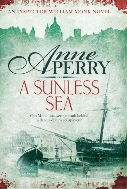 Anne Perry - Sunless Sea (William Monk Mystery, Book 18), E-bok