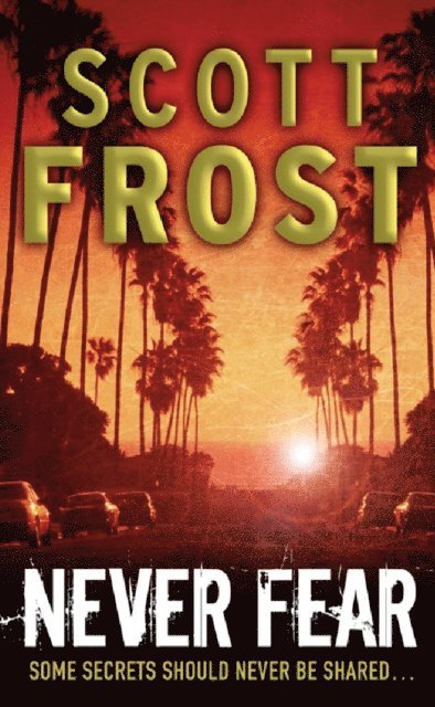 Scott Frost - Never Fear, E-bok