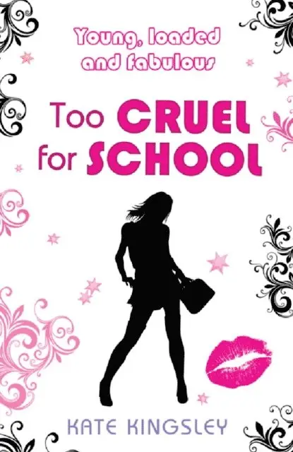 Kate Kingsley - Too Cruel for School: Young, Loaded and Fabulous, E-bok. Tillgänglighet: Lägg i varukorg