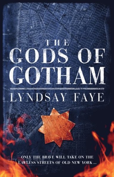 Lyndsay Faye - Gods of Gotham, E-bok