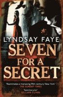 Lyndsay Faye - Seven for a Secret, Häftad