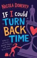 Nicola Doherty - If I Could Turn Back Time: the laugh-out-loud love story of the year!, Häftad. Tillgänglighet: Lägg i varukorg