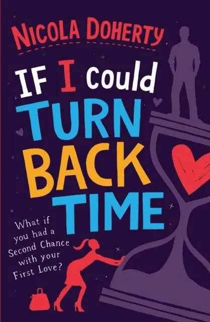 Nicola Doherty - If I Could Turn Back Time: the laugh-out-loud love story of the year!, E-bok. Tillgänglighet: Lägg i varukorg