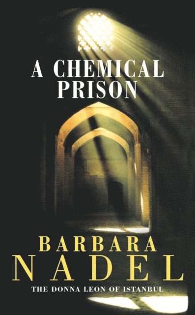 Barbara Nadel - Chemical Prison (Inspector Ikmen Mystery 2), E-bok