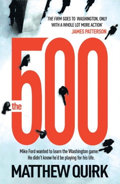 Matthew Quirk - 500 (Mike Ford 1), E-bok